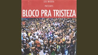 Bloco pra Tristeza