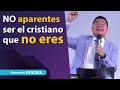 No APARENTES ser el cristiano que NO ERES - Andrés Fuentes