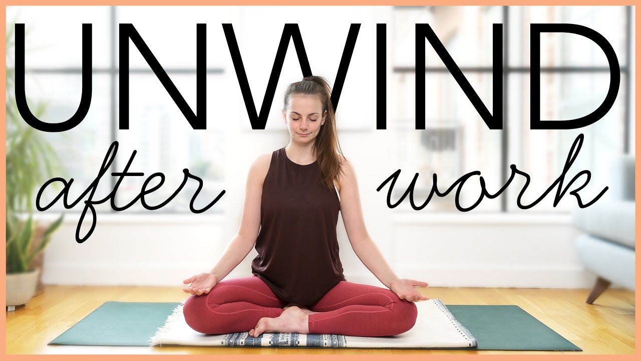 20 Minute Yoga Flow to Unwind After Work | Daily Relaxation Practice ...