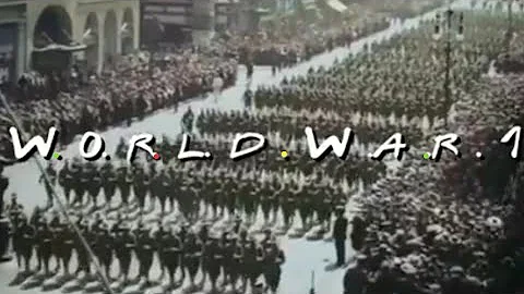 World War 1 Friends Theme!