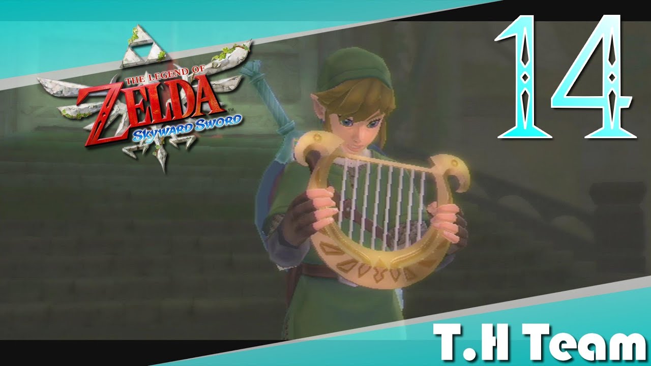 Zelda Skyward Sword : Le Chant de la Déesse | Épisode 14 - Let's Play