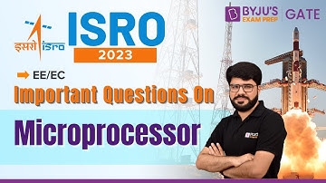ISRO 2023 | Electronics and Communication | Important Questions on Microprocessors | BYJU