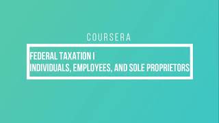 COURSERA || Federal Taxation I: Individuals, Employees, and Sole Proprietors || Quiz Answers