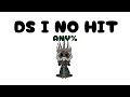 Dark Souls I No Hit Any%