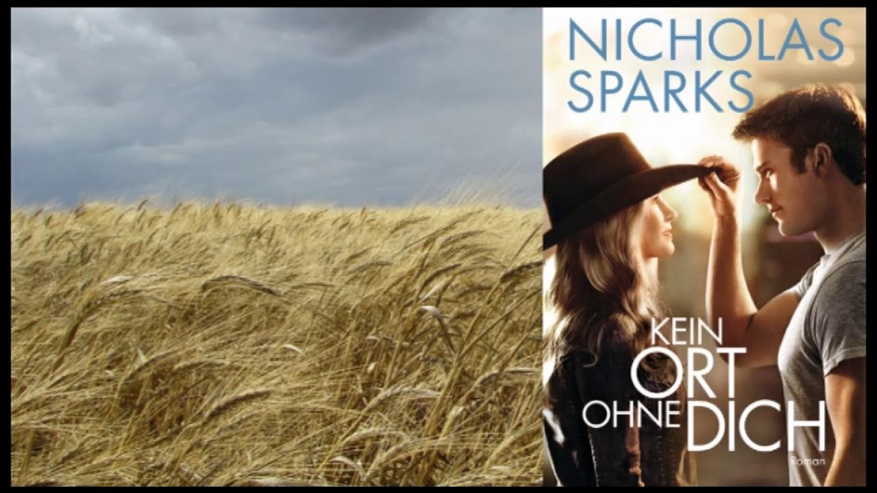Nicholas Sparks Kein Ort ohne dich Hörbuch Teil2 YouTube