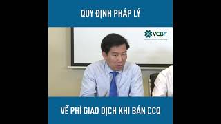 VCBF - CÂU 9: THẮC MẮC VỀ PHÍ BÁN CHỨNG CHỈ QUỸ