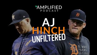 AMPLIFIED Podcast | Unfiltered Conversation with MLB Manager AJ Hinch