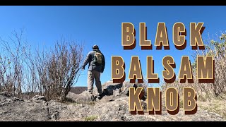 Black Balsam Knob by Outdoors With NoNo 32 views 1 month ago 19 minutes