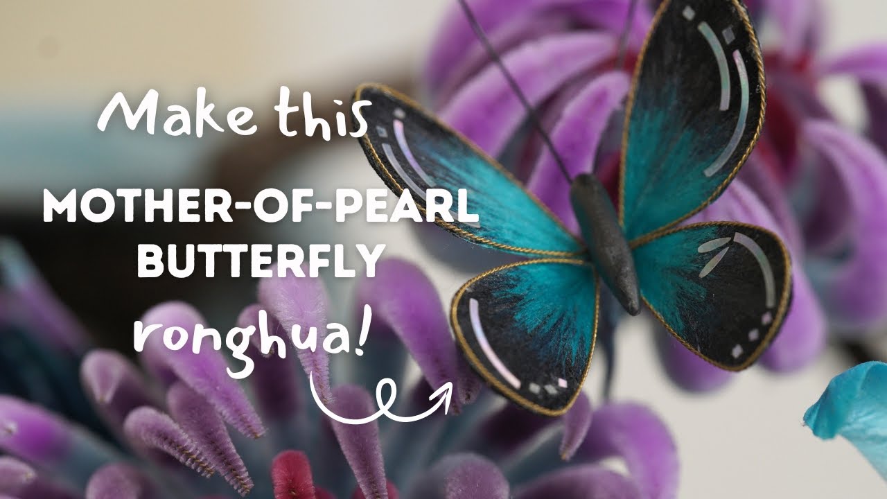 Ronghua Tutorial: Different way of making butterflies