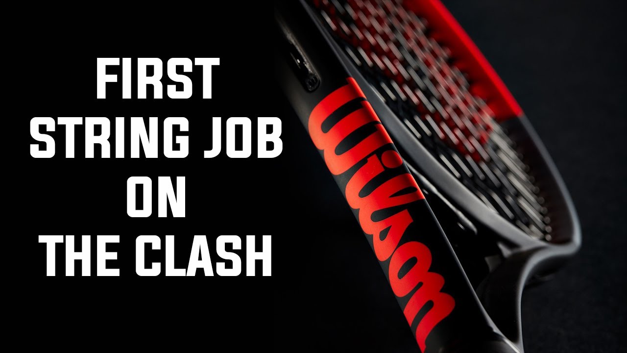 Wilson Clash / My First Stringing Job with Tips YouTube