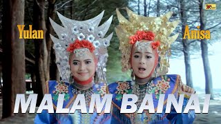 YULAN \u0026 ANISA - MALAM BAINAI | DENDANG MINANG TERBARU