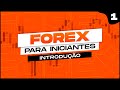 INTRODUÇÃO AO FOREX | AULA 01