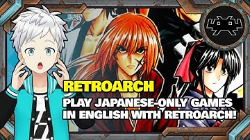 RETROARCH - HOW TO TRANSLATE ANY JAPANESE-ONLY GAMES IN RETROARCH! (REAL-TIME)
