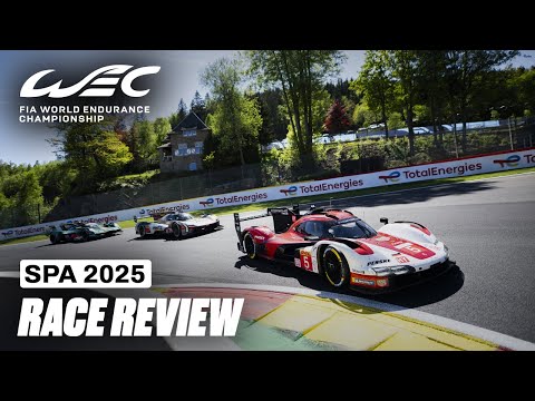 TotalEnergies 6 Hours of Spa-Francorchamps | 2025 Race Review I FIA WEC