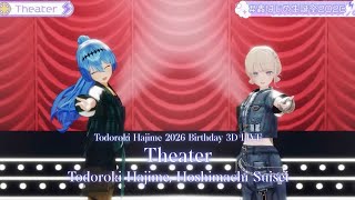 Todoroki Hajime, Hoshimachi Suisei ♬Theater - King & Prince @轟はじめ生誕祭2026
