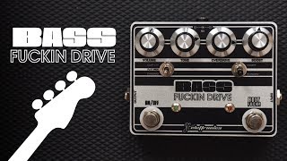 Bass Fuckin' Drive - FTelettronica Handmade Pedals