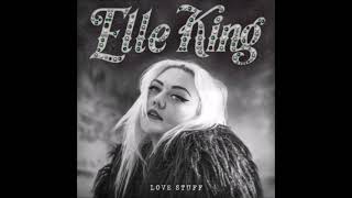 Elle King - Ex's & Oh's