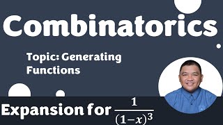 Expansion for 𝟏/(𝟏−𝒙)^𝟑 || Generating Functions || Combinatorics
