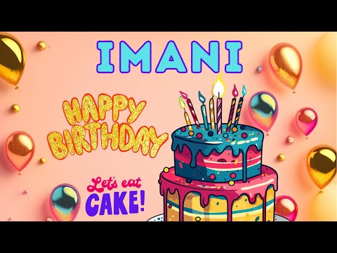 Happy Birthday Imani, Birthday of Imani, Best Birthday Wishes, hbd