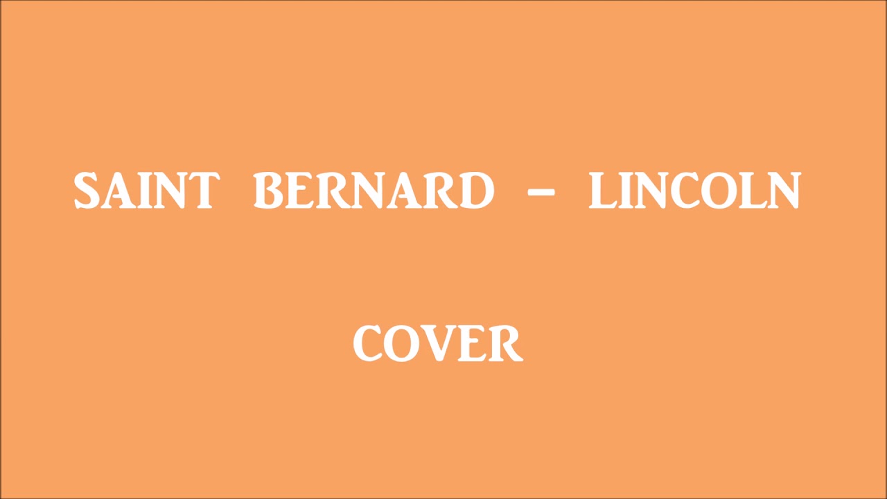 Saint bernard lincoln перевод Saint bernard lincoln перевод