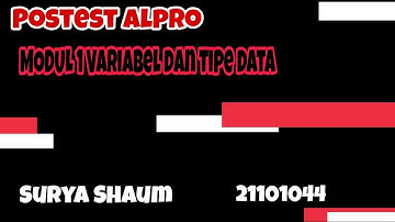 IT Telkom Purwokerto Praktikum Alpro [Variabel dan Tipe Data]-[Surya Shaum] [21101044]