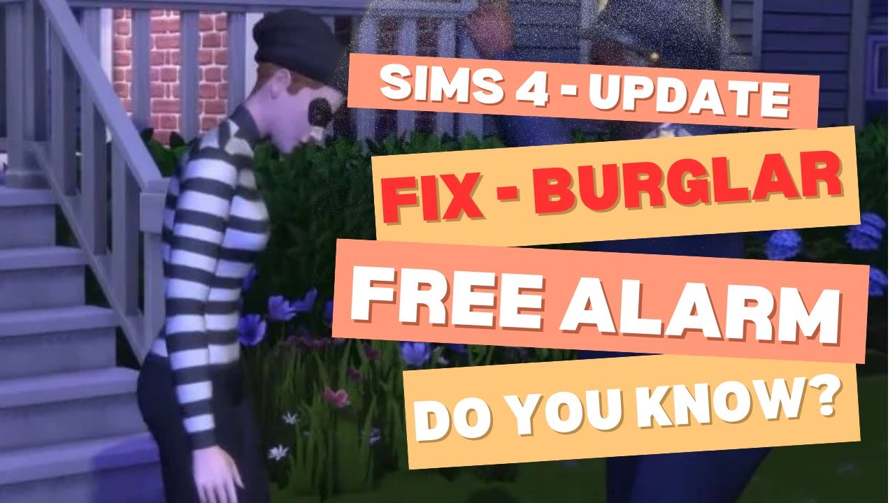 How to STOP Burglars in Sims 4 Game ?  Burglars Turn off Settings Updates