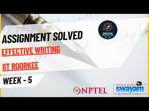 Effective Writing Week 5 | NPTEL ANSWERS 2026 | Prof. Binod #nptel2026 #effectivewriting #iitroorkee