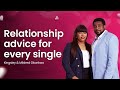 Relationship advice for every single  kingsley  mildred okonkwo