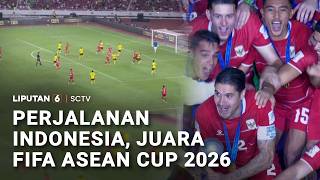 Penuh Drama! Begini Perjalanan Timnas Indonesia hingga Jadi Juara | Liputan 6