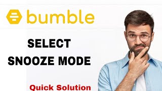 How To Select Snooze Mode On Bumble App | Step By Step