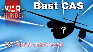 Best CAS plane in War Thunder