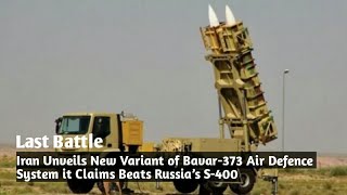Iran New Variant of ll Bavar-373 Air Defence System ll which Beats ll Russia’s S-400 ll LastBattle