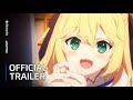 The magical revolution of the reincarnated princess and the genius young lady  official trailer