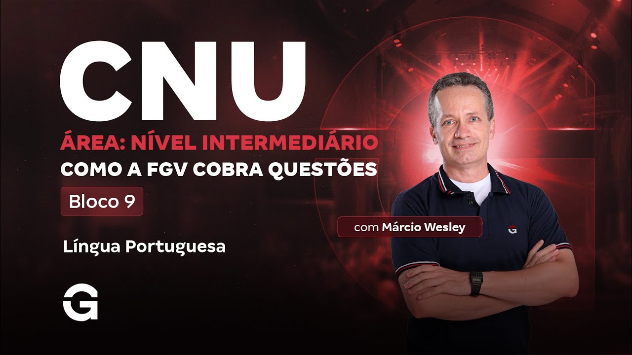 CNU 2025: Bloco 9 | Como a FGV Cobra Questões: Língua Portuguesa