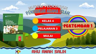 Materi pelajaran pendidikan agama islam pai untuk siswa kelas 4 sd.
semester 1 3 aku anak salih kurikulum 2013. dapat digunakan belajar
dari ...