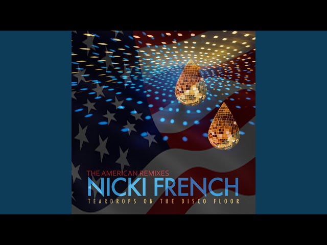 Nicki French - Teardrops On The Disco Floor