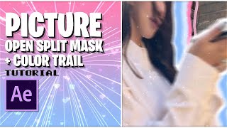 picture open split mask + color trail after effects tutorial!