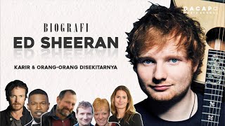 Biografi Ed Sheeran - Ed Sheeran Biography