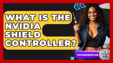 What Is The Nvidia Shield Controller? - The Hardware Hub