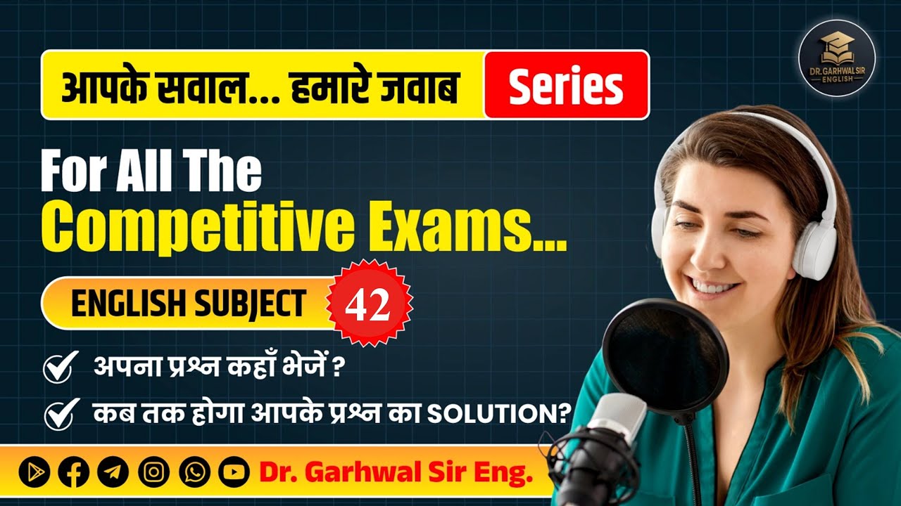 For all the competitive exams || Aapke Sawal Hamare Jawab || Part 42 || English By Dr. Garhwal Sir..