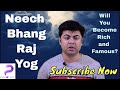 Analysis of the most benefic Raaj Yog in Vedic Astrology - Neech Bhang Raj yog ~ insights by Punneit
