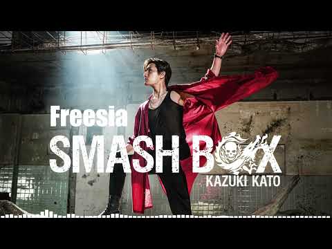 加藤和樹「Freesia」