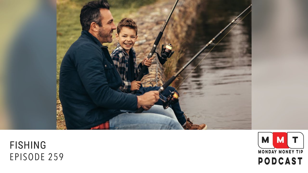 fishing-episode-259-the-monday-money-tip-podcast-youtube