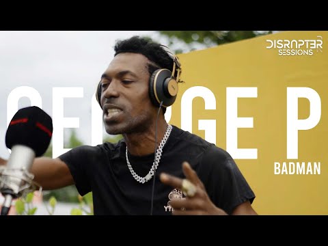 George P - Badman | Disrupter Sessions 🚨