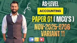 AS Level Accounting 9706 | Nov 2025 P1 Variant 11 | MCQ Solution | Complete Paper Discussion | -MAB