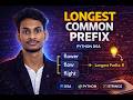 Longest Common Prefix | Python DSA Explained