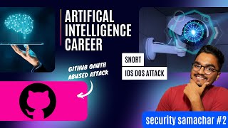 Posioned AI Cybersecurity| Github 3rd Party Oauth Absued | Security Samachar #2
