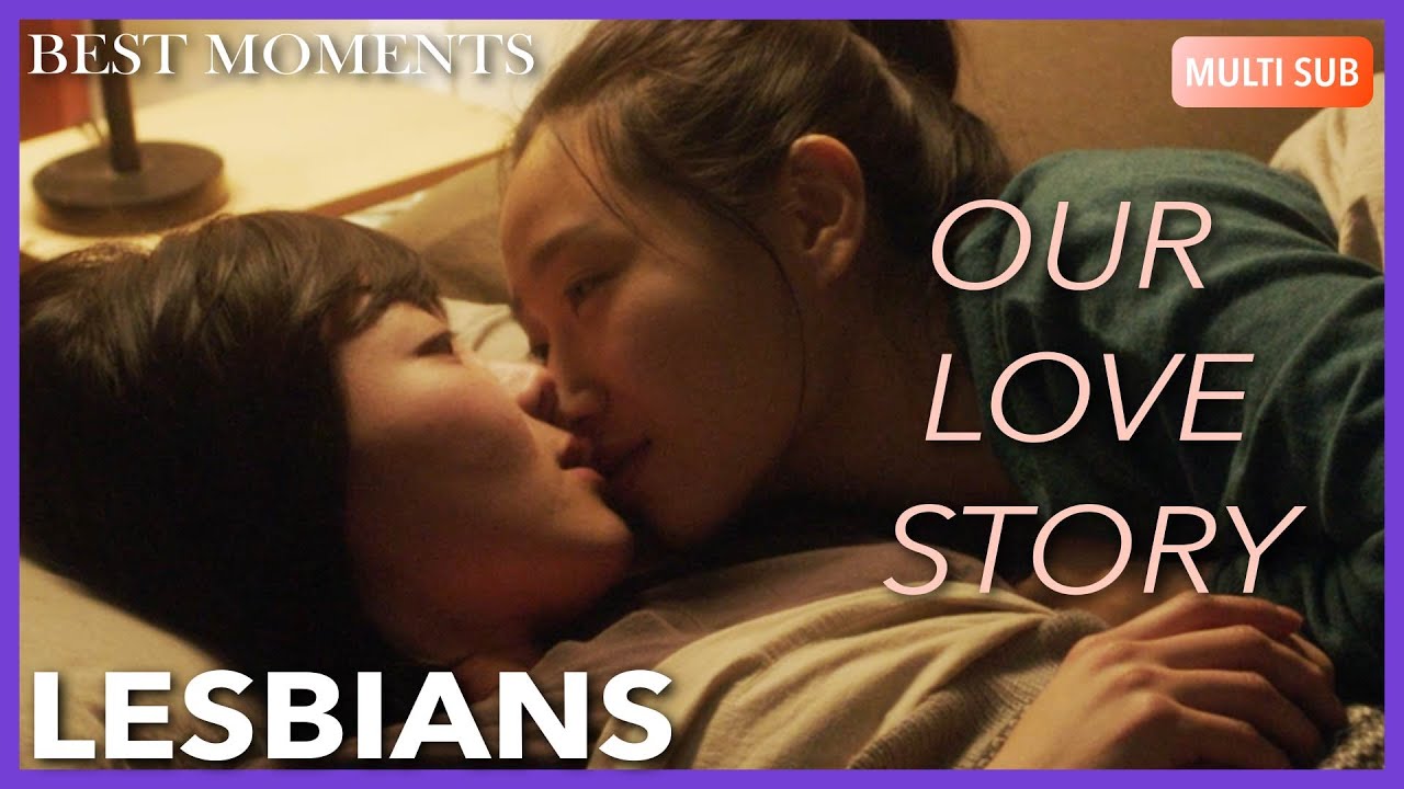 ENG SUB MULTI [Compilation] Best Moments | Our Love Story [Lesbian Romance]