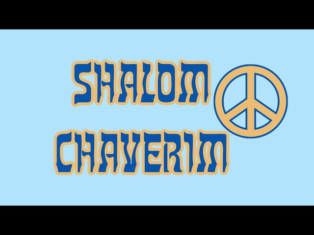 Shalom Chaverim Mp3 Free - Colaboratory