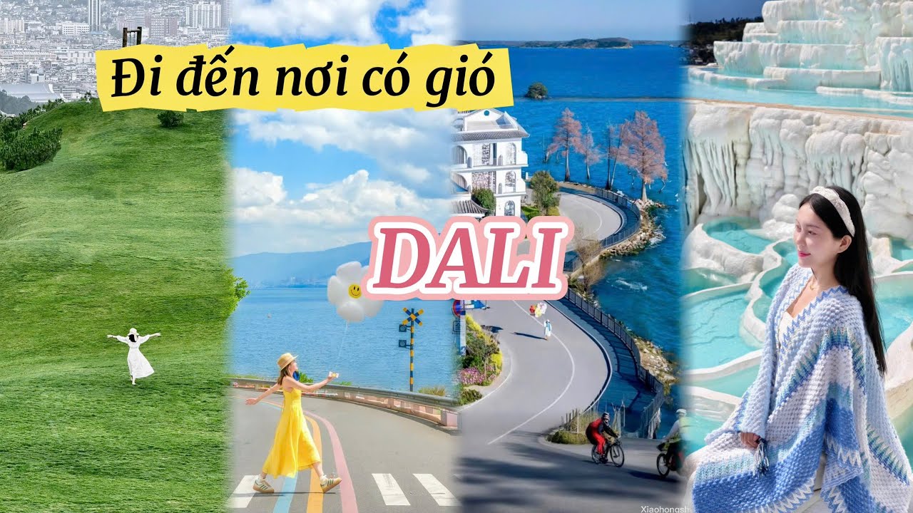 🇨🇳ĐI ĐẾN NƠI CÓ GIÓ ĐẠI LÝ- LỆ GIANG Ở VÂN NAM  TRUNG QUỐC ! 大理 CHINA TRAVEL